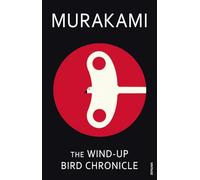 The Wind-Up Bird Chronicle [Lingua inglese]: Haruki Murakami
