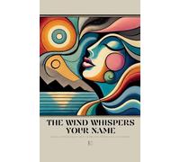 The Wind Whispers Your Name: Bilingual Swedish-English Short Stories for Swedish Language Learners