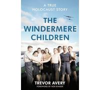 The Windermere Children: A true Holocaust story