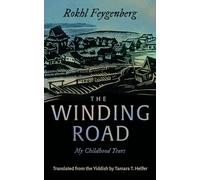 The Winding Road: My Childhood Years