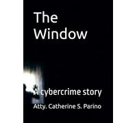 The Window: A cybercrime story