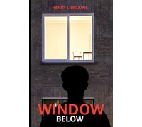 THE WINDOW BELOW