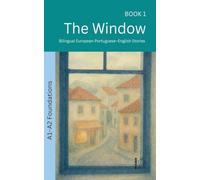 The Window: Bilingual European Portuguese-English Stories: 1