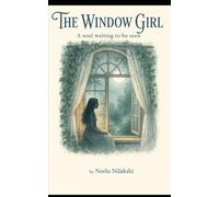 The Window Girl: A Soul Waiting To Be Seen