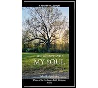 The Window into My Soul