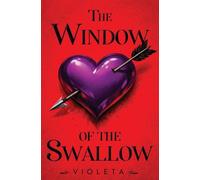 The Window of the Swallow