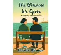 The Window We Open: A Cards & Kindness Romance
