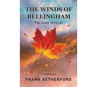 The Winds of Bellingham: The Silent Struggle
