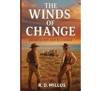 The Winds Of Change: Heartaches & Blessings