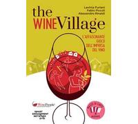 The Wine Village. L'affascinante gioco dell'impresa del vino. Con Carte
