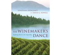 The Winemaker's Dance: Exploring Terroir in the Napa Valley