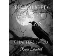 The Winged Witch of Realms: Chapters 59-100