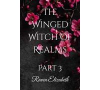 The Winged Witch of Realms: Part 3