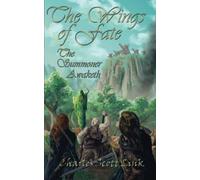 The Wings of Fate: The Summoner Awaketh: Volume 1 - NUOVO