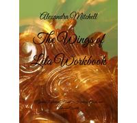 The Wings of Lila Workbook: A Guided Reflection Journal for Healing, Faith, and Personal Growth