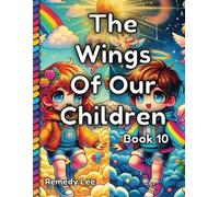 The Wings Of Our Children Book 10