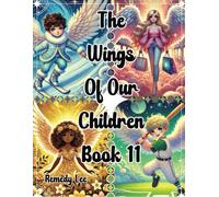 The Wings Of Our Children Book 11