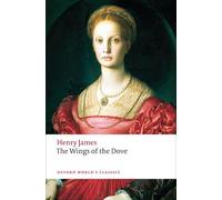 Henry James The Wings of the Dove (Tascabile) Oxford World's Classics