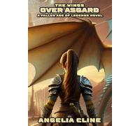 The Wings Over Asgard: Fallen Age of Legends: Book 4