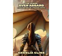 The Wings Over Asgard: Fallen Age of Legends: Book 4
