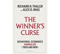 The Winner's Curse: Behavioral Economics Anomalies Then and Now