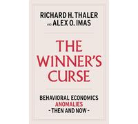 Richard Thaler – The Winner's Curse: Behavioral Economics Anomalies, Then and Now – Copertina rigida
