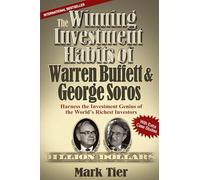 Mark Tier The Winning Investment Habits of Warren Buffett & George S (Tascabile)