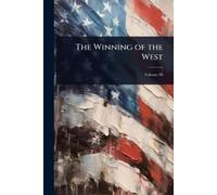 The Winning of the West (Tascabile)