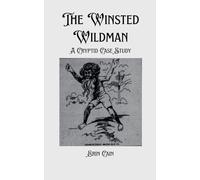 The Winsted Wildman: A Cryptid Case Study