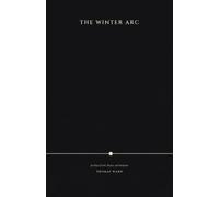 The Winter Arc: 90 Days of Grit, Prayer, and Scripture