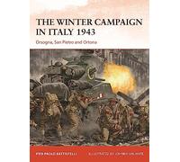 Pier Paolo Battistelli The Winter Campaign in Italy 1943 (Tascabile) Campaign