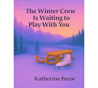 The Winter Crew Is Waiting To Play With You