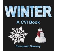 The Winter CVI Book: Accessible book For Children With Cortical Visual Impairment