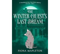 The Winter Guest’s Last Dream: A Hearthwood Inn Cozy Witch Mystery - Book Two