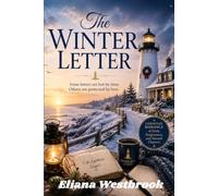 The Winter Letter- Book Two: Some letters are lost by time . Others are protected by love
