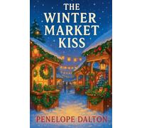 The Winter Market Kiss: 4