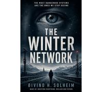 The Winter Network: A Geopolitical AI Thriller