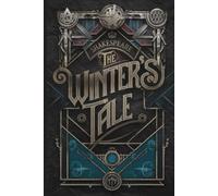 The Winter’s Tale: A Timeless Classic of Love, Betrayal, Jealousy, and Redemption