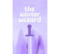 The Winter Wizard: Moonstone Academy Book 3