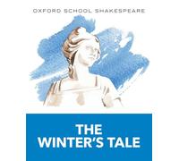 William Shakespeare Oxford School Shakespeare: The Winter's Tale (Tascabile)