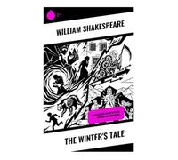 The Winter's Tale: A Renaissance Drama of Royal Intrigue and Redemption
