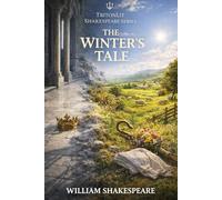 The Winter's Tale (Triton Shakespeare): The Full Play with Commentary, Dramatic Analysis and Context