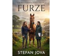 The Wintershiel Yard - Book 2 : Furze: A Slow-Burn Sapphic Equestrian Romance