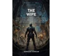 The Wipe: As the Reclamation clock hits zero on the Rust Belt, Elias Thorne attempts a suicidal defensive exploit to save his people, only to witness ... a devastating loss that shatters his team