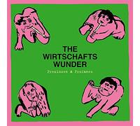 The Wirtschaftswunder - Preziosen & Profanes (Singles & Rarit?ten 80 - 81)