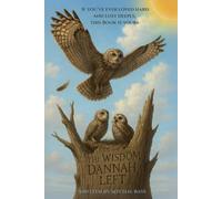 The Wisdom Dannah Left: A True Story of Love That Outlives Loss: 1