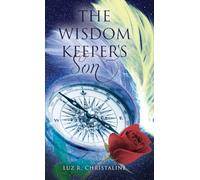 The Wisdom Keeper's Son
