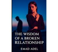 The wisdom of a broken relationship: He Broke Me, Then I Grew