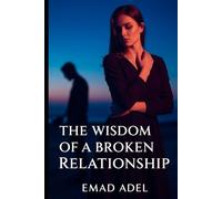 The wisdom of a broken relationship: He Broke Me, Then I Grew