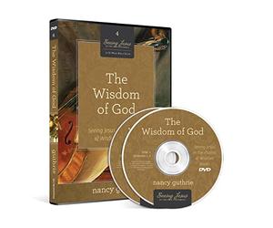The Wisdom of God: Seeing Jesus in the Psalms & Wisdom Books
